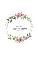 Can't stop, won't stop - Floral Composition White