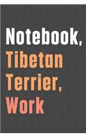 Notebook, Tibetan Terrier, Work: For Tibetan Terrier Dog Fans