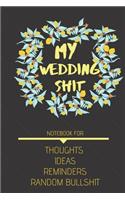 My Wedding Shit