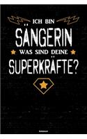 Ich bin Sängerin was sind deine Superkräfte? Notizbuch