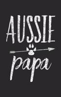 Aussie Papa Notebook: Australien Shepherd Owners Planer I Journal I 6x9 I A5 I 120 Pages I College Ruled Line Paper