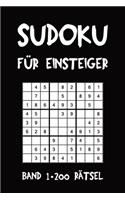 Sudoku Für Einsteiger Band 1 200 Rätsel: Puzzle Rätsel Heft, 9x9, 2 Rätsel pro Seite