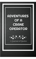 Adventures of A Crane operator