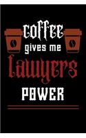 COFFEE gives me lawyer power