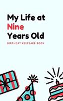 My Life at Nine Years Old