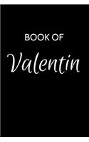 Valentin Journal: A Gratitude Journal Notebook for Men Boys Fathers and Sons with the name Valentin - Handsome Elegant Bold & Personalized - An Appreciation Gift - 12