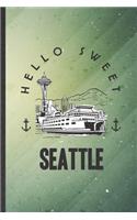 Hello Sweet Seattle