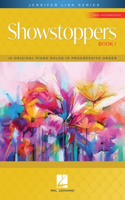 Showstoppers, Book 1: Jennifer Linn Series - 10 Original Easy Intermediate Levels Piano Solos in Progressive Order