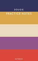 Dougie Practice Notes