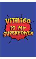 Vitiligo Is My Superpower