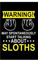 May Talk About Sloths: Dot Grid Journal, Sloth Notebook (Size 6x9) with 120 Pages