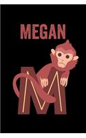 Megan: Animals Coloring Book for Kids, Weekly Planner, and Lined Journal Animal Coloring Pages. Personalized Custom Name Initial Alphabet Christmas or Birt