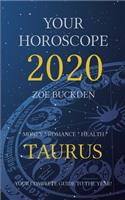 Your Horoscope 2020: Taurus