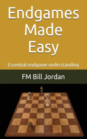 Endgames Made Easy