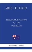 Telecommunications ACT 1997 (Australia) (2018 Edition)