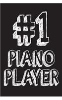 #1 Piano Player: Best Pianist Ever Appreciation Gift Notebook
