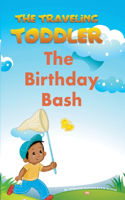 The Traveling Toddler: (1 The Birthday Bash)