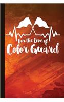 For the Love of Color Guard