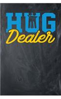 Hug Dealer: Chalkboard, Yellow & Blue Design, Blank College Ruled Line Paper Journal Notebook for Ladies and Guys. (Valentines and Sweetest Day 6 x 9 inch Compo