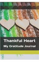 Thankful Heart: My Gratitude Journal