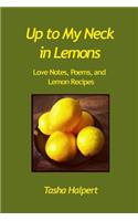 Up to My Neck in Lemons