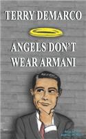 Angels Don't Wear Armani