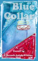 Blue Collar Saint
