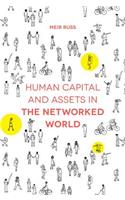 Human Capital and Assets in the Networked World