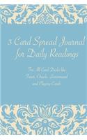 3 Card Spread Journal for Daily Readings: (Magical Books)
