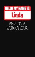 Hello My Name Is Linda