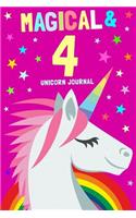 Magical & 4 Unicorn Journal: 4th Birthday Gift for Girls and Boys / Diary Notebook / 6x9 Composition, Write, Sketch, Draw & Hand Book / For Creative Journaling, Writing and Draw