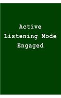 Active Listening Mode Engaged