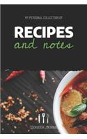 My Personal Collection of Recipes and Notes Cookbook Journal