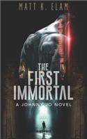 The First Immortal: A Johnny Jo Novel(1 Johnny Jo Chronicles)