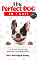 The Perfect Dog in 7 Days