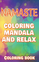 NAMASTE - Coloring Mandala to Relax - Coloring Book for Adults