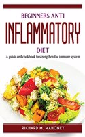 Beginners Anti Inflammatory Diet