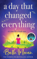 A Day That Changed Everything: The perfect uplifting read