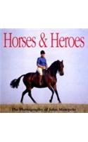 Horses and Heroes