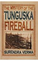 Mystery of the Tunguska Fireball