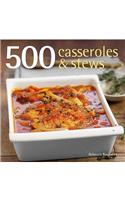 500 Casseroles and Stews