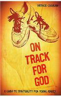 On Track for God