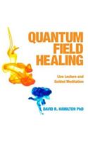 Quantum Field Healing