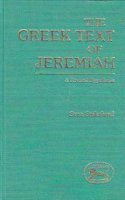 Greek Text of Jeremiah: A Revised Hypothesis (Jsot Supplement Series, 47)