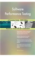 Software Performance Testing A Complete Guide - 2020 Edition