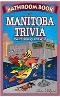 Bathroom Book of Manitoba Trivia