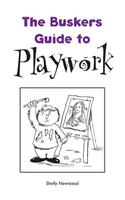 Busker's Guide to Playwork