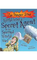 Avoid Being A Secret Agent In The Second World War!