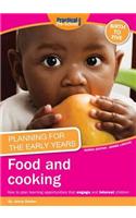 Planning for the Early Years: Food and Cooking