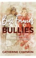 Best Friends and Bullies